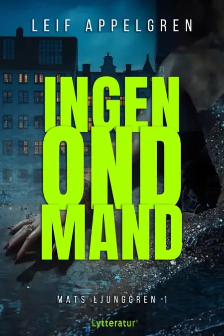 Ingen ond mand af Leif Appelgren