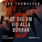 B - Se dig om vid alla dörrar af Lars Thomassen