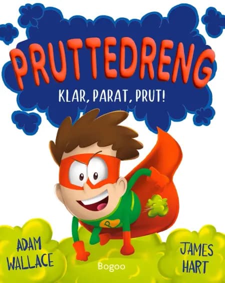 Pruttedreng: Klar, parat, prut af Adam Wallace