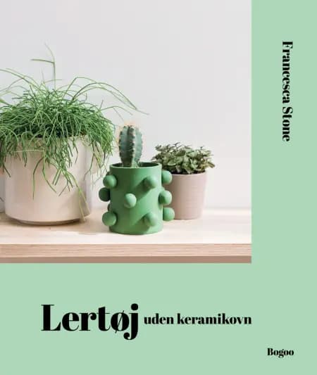 Lertøj uden keramikovn af Francesca Stone