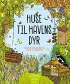 Huse til havens dyr af Susie Behar