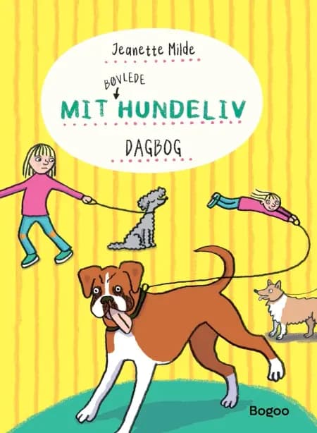 Mit bøvlede hundeliv af Jeanette Milde