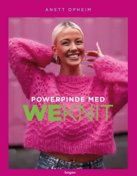 Powerpinde med WeKnit af Anett Opheim