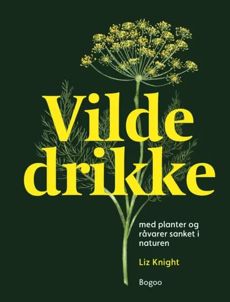 Vilde drikke af Liz Knight
