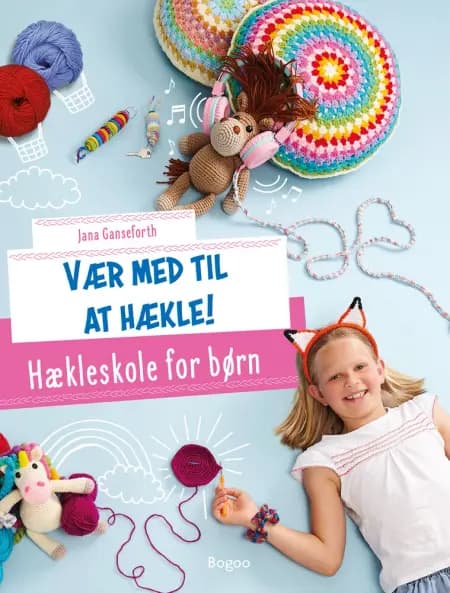 Vær med til at hækle! af Jana Ganseforth
