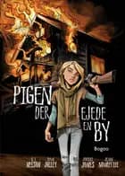 Pigen der ejede en by