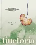 Tinctoria af Trine Ellegaard