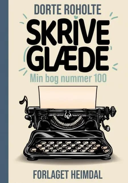 Skriveglæde af Dorte Roholte