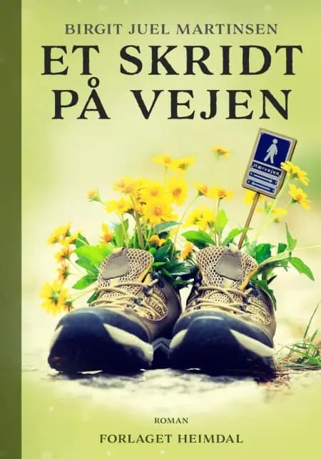 Et skridt på vejen af Birgit Juel Martinsen