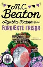 Agatha Raisin og den fordækte frisør af M.C. Beaton