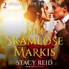 Min skamløse markis af Stacy Reid