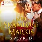Min skamløse markis af Stacy Reid