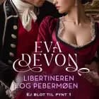 Libertineren og pebermøen af Eva Devon