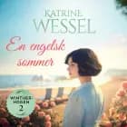 En engelsk sommer af Katrine Wessel
