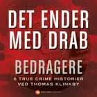 Det ender med drab - Bedragere af Thomas Klinkby