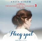 Hoog spel af Anita Strøm