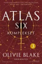 Atlas Six - Komplekset af Olivie Blake