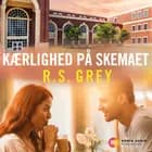 Kærlighed på skemaet af R.S. Grey