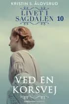 Ved en korsvej af Kristin S. Ålovsrud