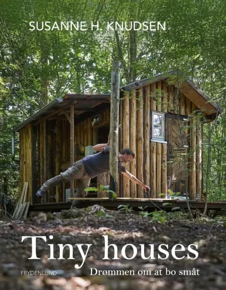 Tiny houses af Susanne H. Knudsen