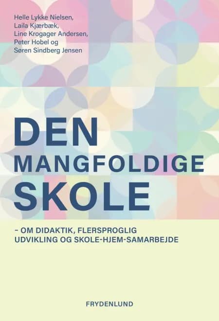 Den mangfoldige skole af Helle Lykke Nielsen