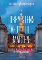 Lobbyistens vej til magten af Lars Barfoed og Benny Damsgaard