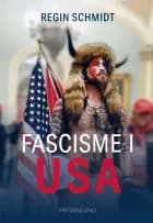 Fascisme i USA af Regin Schmidt