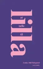 At tælle til lilla af Louise Juhl Dalsgaard
