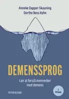 Demenssprog af Anneke Dapper-Skaaning og Dorthe Boss Kyhn