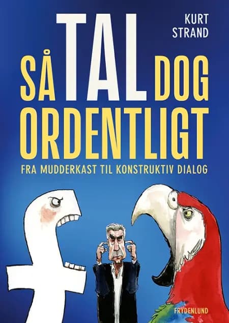 Så tal dog ordentligt af Kurt Strand