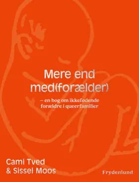 Mere end med(forælder) af Cami Tved