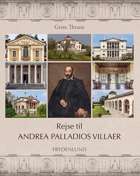Rejse til Andrea Palladios villaer af Grete Thrane