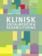 Klinisk socialmedicin & rehabilitering af Jens Modvig, Claus Vinther Nielsen og Britt Toftgaard Jensen
