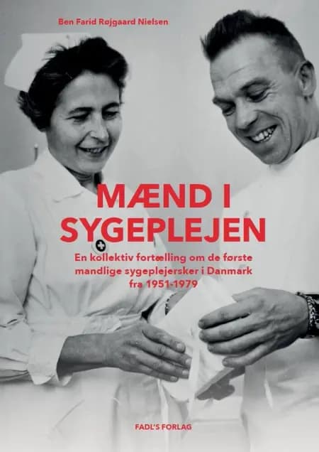 Mænd i sygeplejen af Ben Farid Røjgaard Nielsen