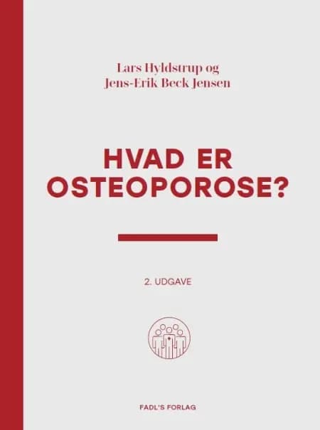 Hvad er osteoporose? 2. udgave af Lars Hyldstrup