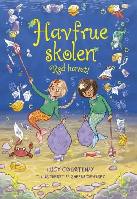 Havfrueskolen: Red havet! (5) af Lucy Courtenay