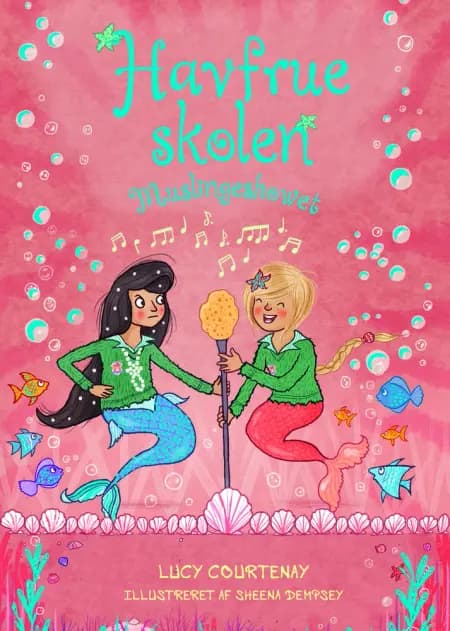 Havfrueskolen 2: Muslingeshowet af Lucy Courtenay