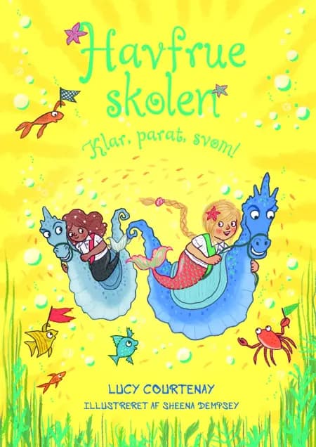 Havfrueskolen 3: Klar, parat, svøm! af Lucy Courtenay