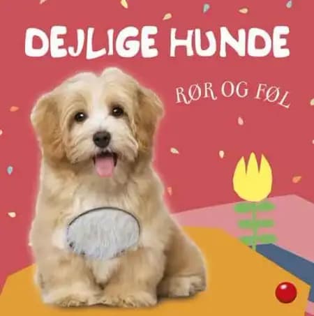 Rør og føl: Dejlige hunde af undefined