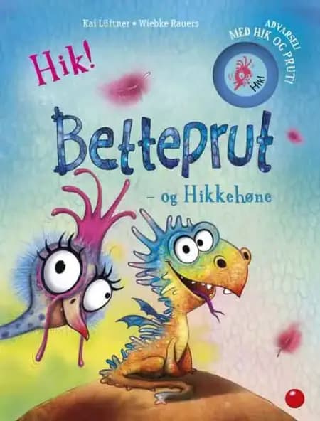 Betteprut og Hikkehøne af Kai Lüftner
