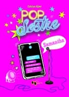 Popsøstre 3: Samantha af Zakiya Ajmi