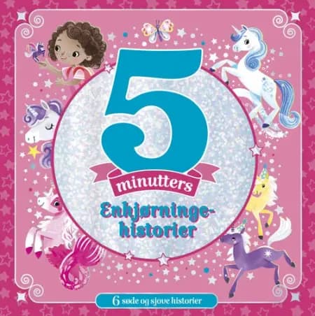 5 minutters Enhjørninge-historier af Louise Martin