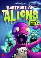 Hvad gør du? Bortført af aliens af Emil Landgreen