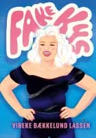 Fake kys af Vibeke Bækkenlund Lassen