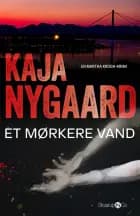 Et mørkere vand af Kaja Gjersem Nygaard