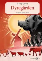 Dyregården af George Orwell og Tony Evans