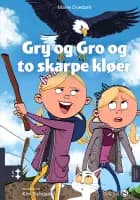 Gry og Gro og to skarpe kløer af Marie Duedahl