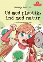 Ud med plastik, ind med natur af Natasja Erbillor