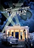 Falskmøntnerne i Berlin af Hanna Blixt og Jakob Blixt