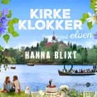 Kirkeklokker ved elven af Hanna Blixt